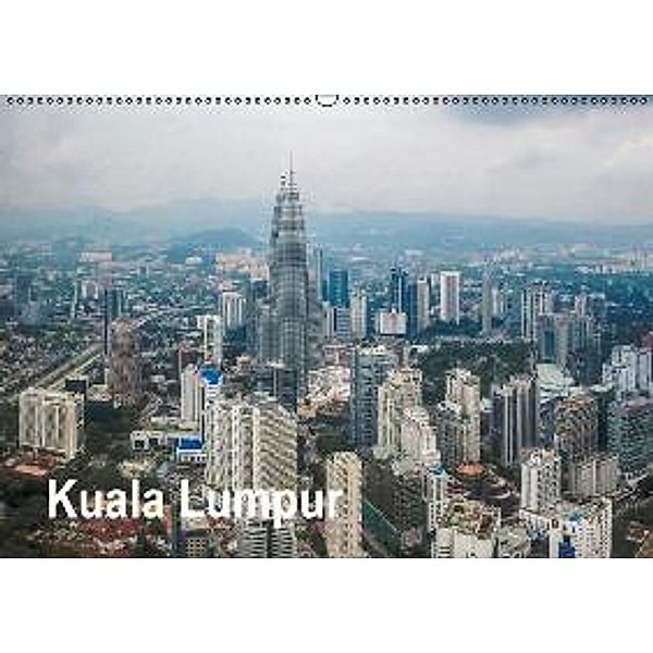 Kuala Lumpur (Wandkalender 2015 DIN A2 quer), Dieter Gödecke