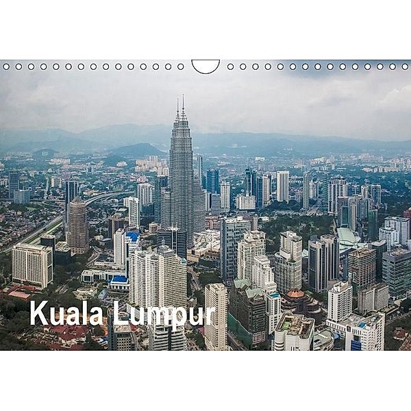 Kuala Lumpur (Wandkalender 2017 DIN A4 quer), Dieter Gödecke
