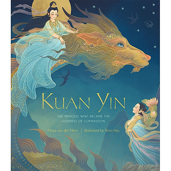 Kuan Yin, Maya van der Meer