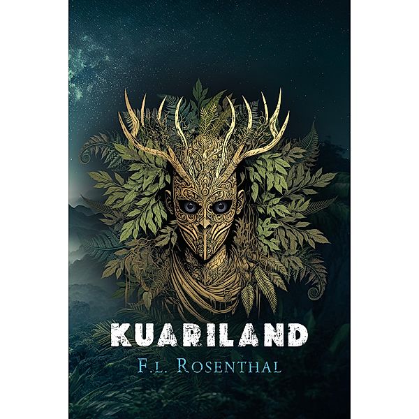 Kuariland / Der Mondfinder Bd.1, F. L. Rosenthal