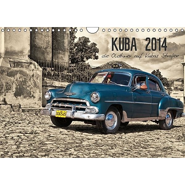 Kuba 2014 die Oldtimer auf Kubas Straßen (Wandkalender 2014 DIN A4 quer), Darius Böhm