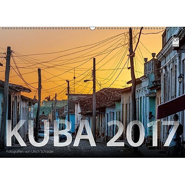 Kuba 2017 (Wandkalender 2017 DIN A2 quer), Ulrich Schrader