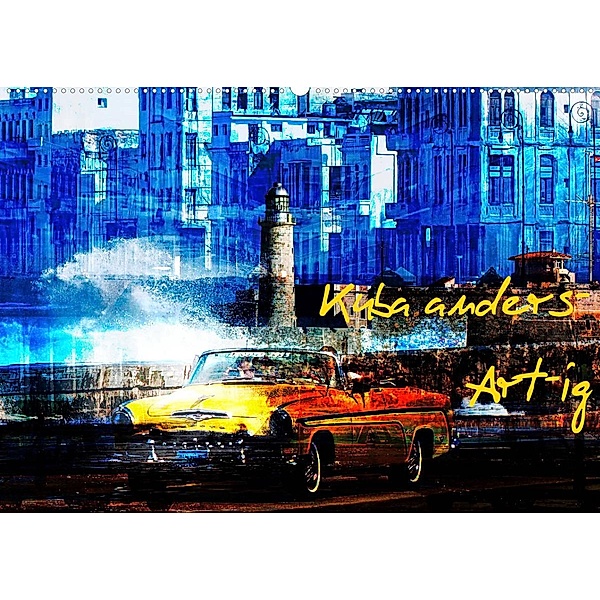 Kuba anders-Art-ig (Wandkalender 2023 DIN A2 quer), Karsten Jordan