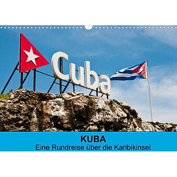 Kuba - Eine Reise über die Karibikinsel (Wandkalender 2022 DIN A3 quer), Frank Hornecker fotosdelmundo.de