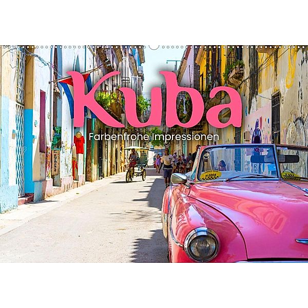 Kuba - Farbenfrohe Impressionen. (Wandkalender 2023 DIN A2 quer), SF