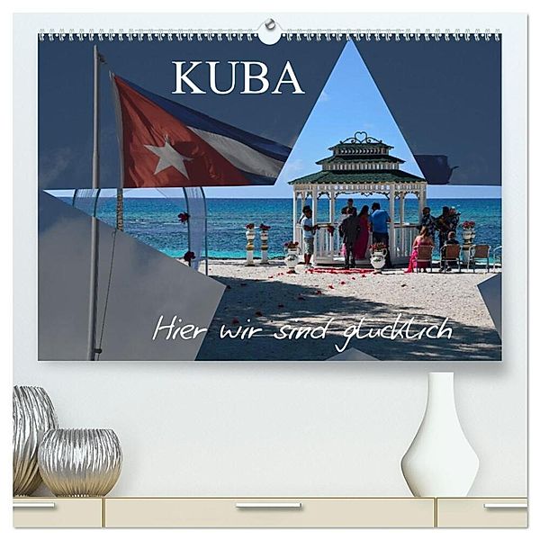 Kuba - Hier sind wir glücklich (hochwertiger Premium Wandkalender 2024 DIN A2 quer), Kunstdruck in Hochglanz, Fryc Janusz