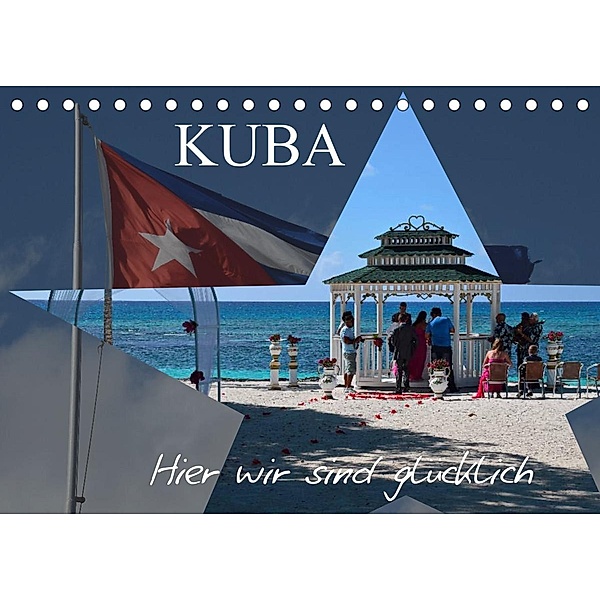 Kuba - Hier sind wir glücklich (Tischkalender 2023 DIN A5 quer), Fryc Janusz