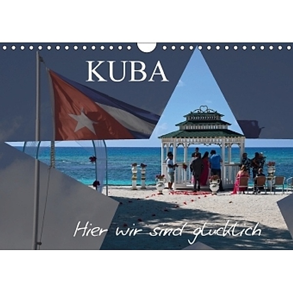Kuba - Hier sind wir glücklich (Wandkalender 2017 DIN A4 quer), Fryc Janusz