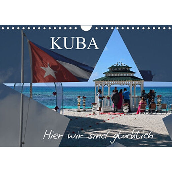 Kuba - Hier sind wir glücklich (Wandkalender 2022 DIN A4 quer), FRYC JANUSZ