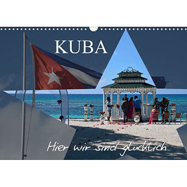 Kuba - Hier sind wir glücklich (Wandkalender 2022 DIN A3 quer), FRYC JANUSZ