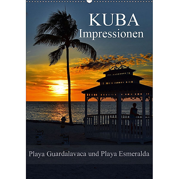 Kuba Impressionen Playa Guardalavaca und Playa Esmeralda (Wandkalender 2019 DIN A2 hoch), Fryc Janusz