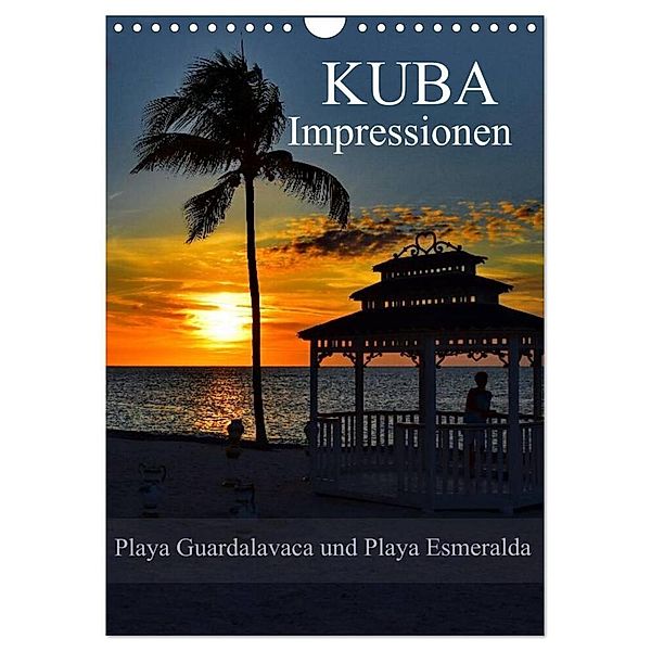 Kuba Impressionen Playa Guardalavaca und Playa Esmeralda (Wandkalender 2024 DIN A4 hoch), CALVENDO Monatskalender, Fryc Janusz