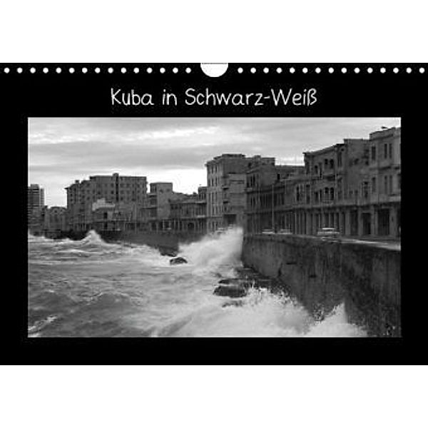 Kuba in Schwarz-Weiß (Wandkalender 2015 DIN A4 quer), Ralf Kaiser