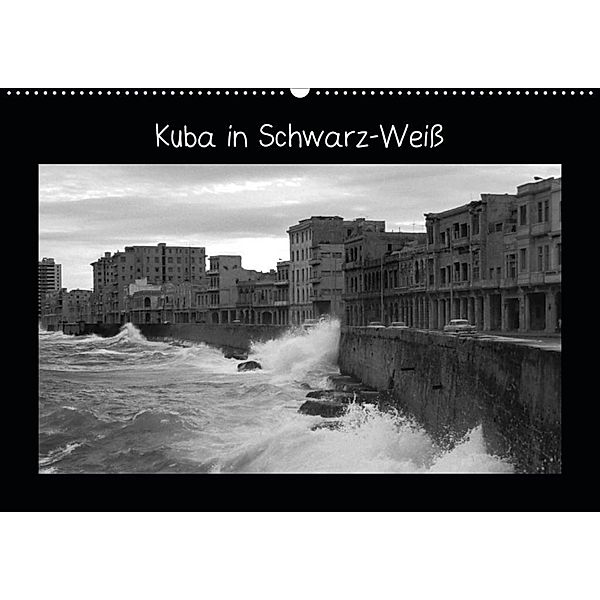 Kuba in Schwarz-Weiß (Wandkalender 2020 DIN A2 quer), Ralf Kaiser