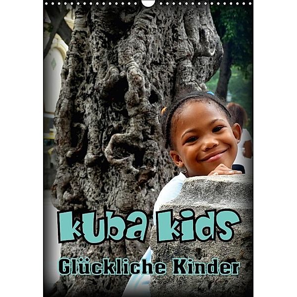 Kuba Kids - Glückliche Kinder (Wandkalender 2017 DIN A3 hoch), Henning von Löwis of Menar