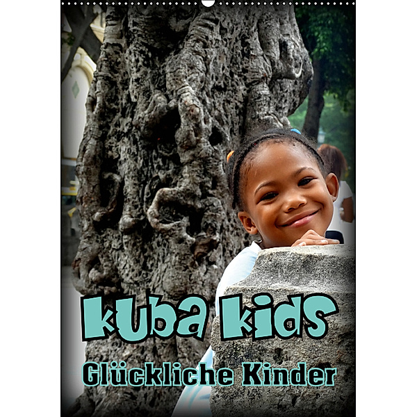 Kuba Kids - Glückliche Kinder (Wandkalender 2019 DIN A2 hoch), Henning von Löwis of Menar