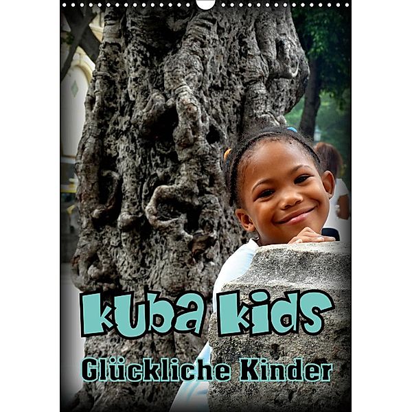 Kuba Kids - Glückliche Kinder (Wandkalender 2021 DIN A3 hoch), Henning von Löwis of Menar, Henning von Löwis of Menar