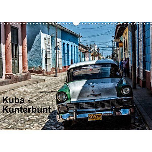 Kuba - Kunterbunt (Wandkalender 2022 DIN A3 quer), Hans-Jürgen Sommer
