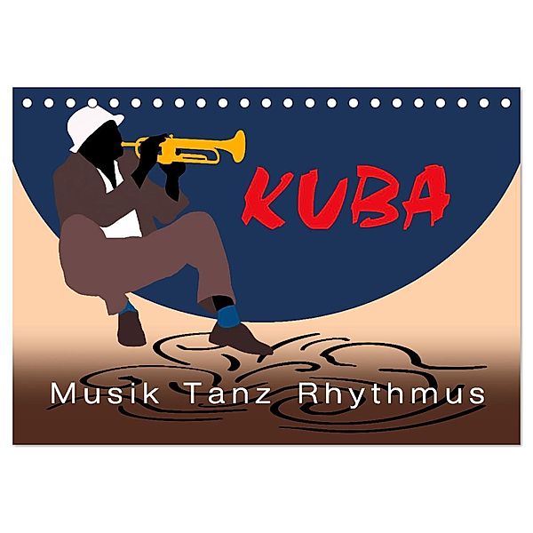 Kuba - Musik Tanz Rhythmus (Tischkalender 2025 DIN A5 quer), CALVENDO Monatskalender, Calvendo, Marion Krätschmer