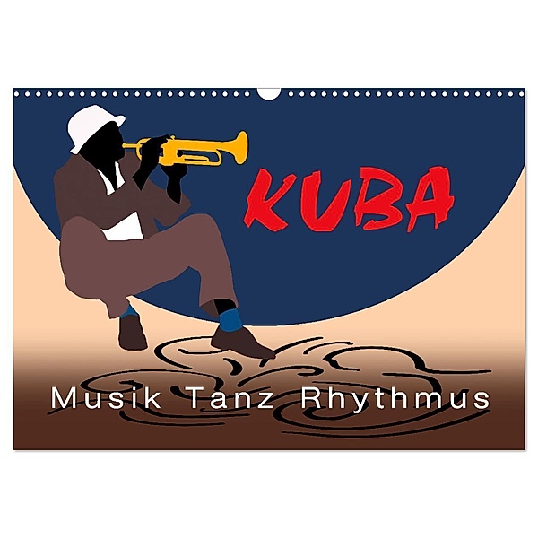 Kuba - Musik Tanz Rhythmus (Wandkalender 2025 DIN A3 quer), CALVENDO Monatskalender, Calvendo, Marion Krätschmer
