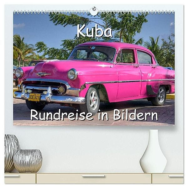 Kuba - Rundreise in Bildern (hochwertiger Premium Wandkalender 2025 DIN A2 quer), Kunstdruck in Hochglanz, Calvendo, Christian Birzer