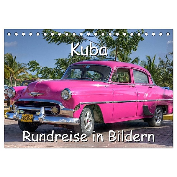 Kuba - Rundreise in Bildern (Tischkalender 2024 DIN A5 quer), CALVENDO Monatskalender, Christian Birzer