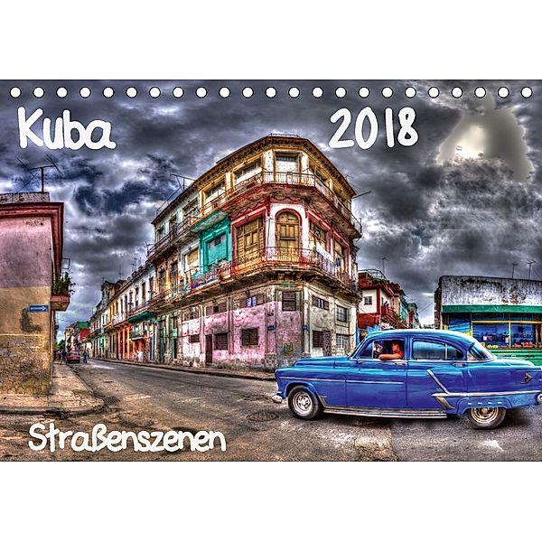 Kuba - Straßenszenen (Tischkalender 2018 DIN A5 quer), Karin Sturzenegger