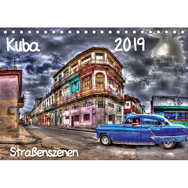 Kuba - Straßenszenen (Tischkalender 2019 DIN A5 quer), Karin Sturzenegger