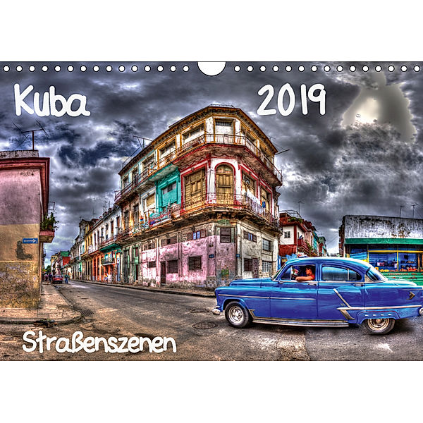 Kuba - Straßenszenen (Wandkalender 2019 DIN A4 quer), Karin Sturzenegger