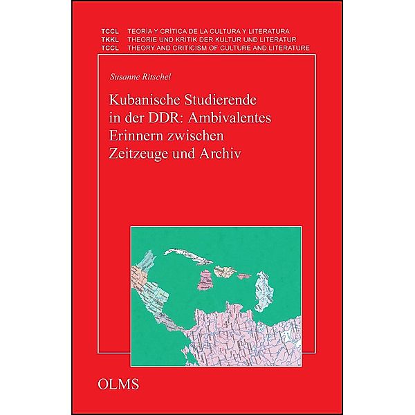 Kubanische Studierende in der DDR: Ambivalentes Erinnern zwischen Zeitzeuge und Archiv, Susanne Ritschel