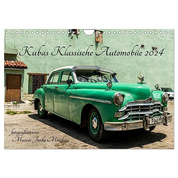 Kubas Klassische Automobile 2024 (Wandkalender 2024 DIN A4 quer), CALVENDO Monatskalender, Marisa Jorda Motzkau