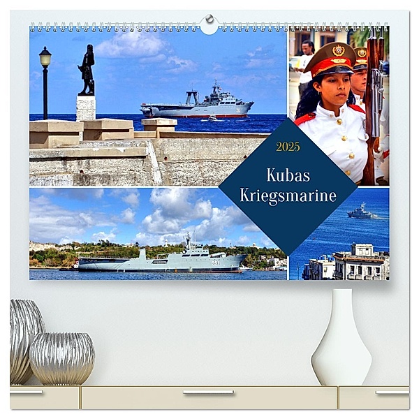 Kubas Kriegsmarine (hochwertiger Premium Wandkalender 2025 DIN A2 quer), Kunstdruck in Hochglanz, Calvendo, Henning von Löwis of Menar