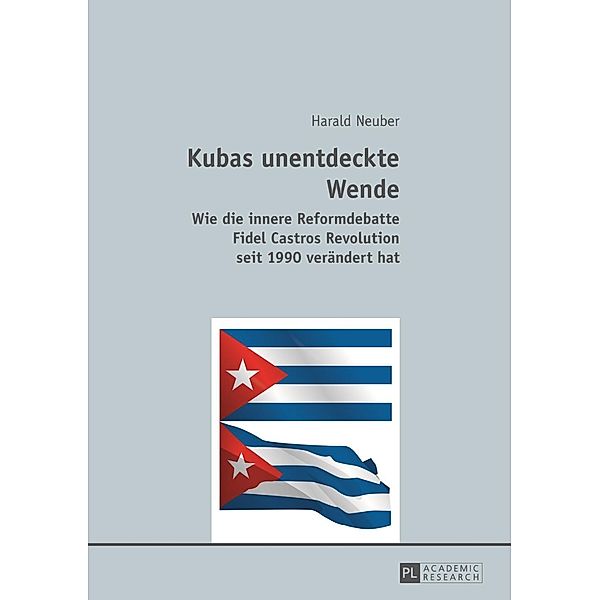 Kubas unentdeckte Wende, Harald Neuber
