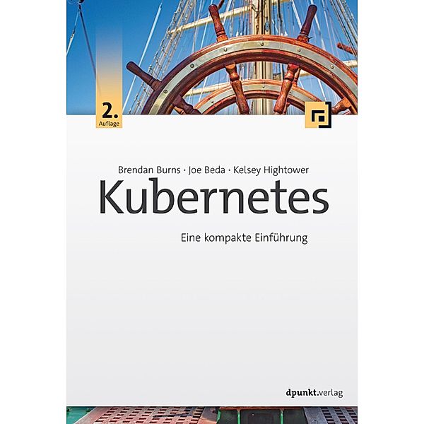 Kubernetes, Brendan Burns, Joe Beda, Kelsey Hightower