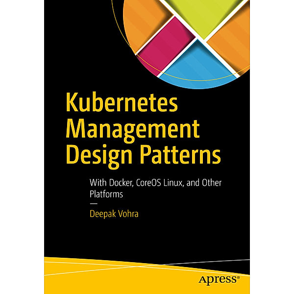 Kubernetes Management Design Patterns, Deepak Vohra