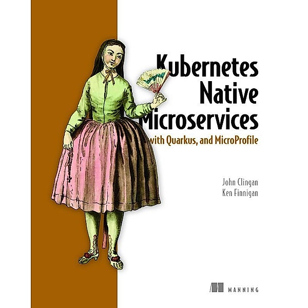 Kubernetes Native Microservices with Quarkus, and MicroProfile, John Clingan, Ken Finnigan
