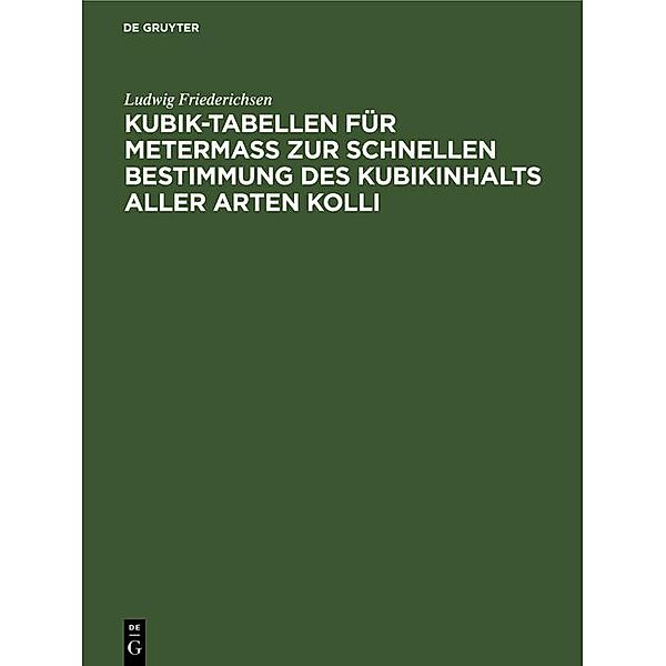 Kubik-Tabellen für Metermaß zur schnellen Bestimmung des Kubikinhalts aller Arten Kolli, Ludwig Friederichsen
