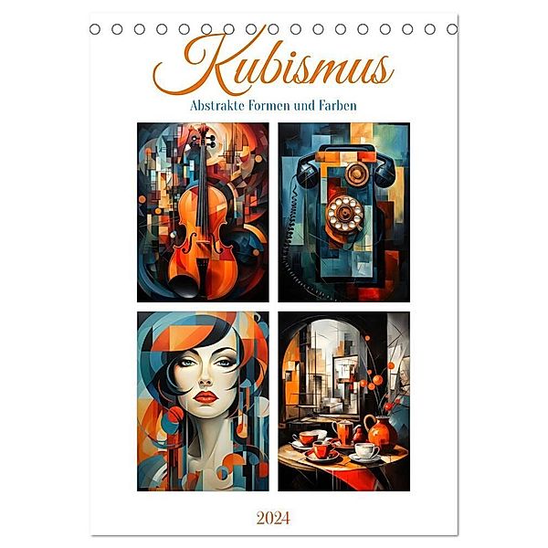 Kubismus - Abstrakte Formen und Farben (Tischkalender 2024 DIN A5 hoch), CALVENDO Monatskalender, Cathrin Illgen