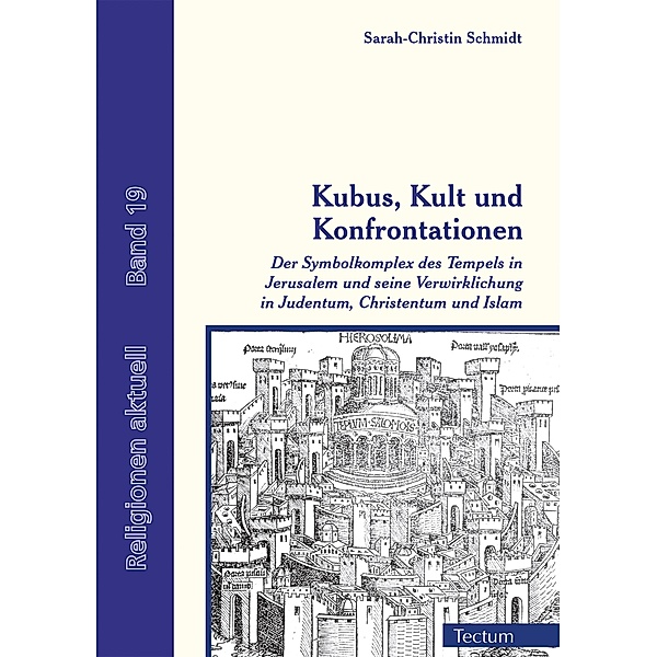 Kubus, Kult und Konfrontationen / Religionen aktuell Bd.19, Sarah-Christin Schmidt