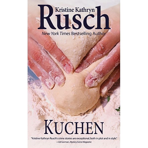 Kuchen, Kristine Kathryn Rusch