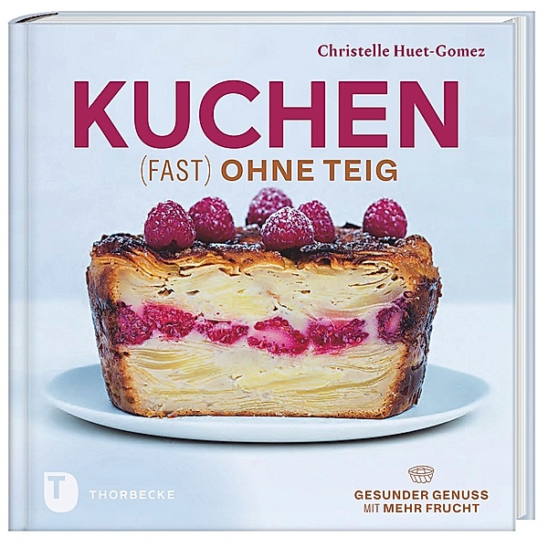 Kuchen fast ohne Teig, Christelle Huet-Gomez