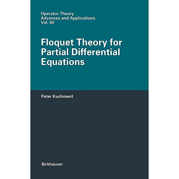 Kuchment: Floquet Theory for Partial Differenti, Peter A Kuchment