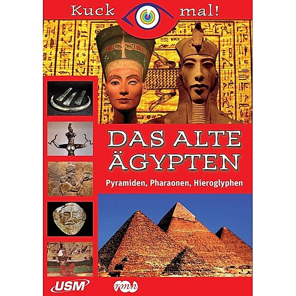 Kuck Mal! Das Alte Ägypten