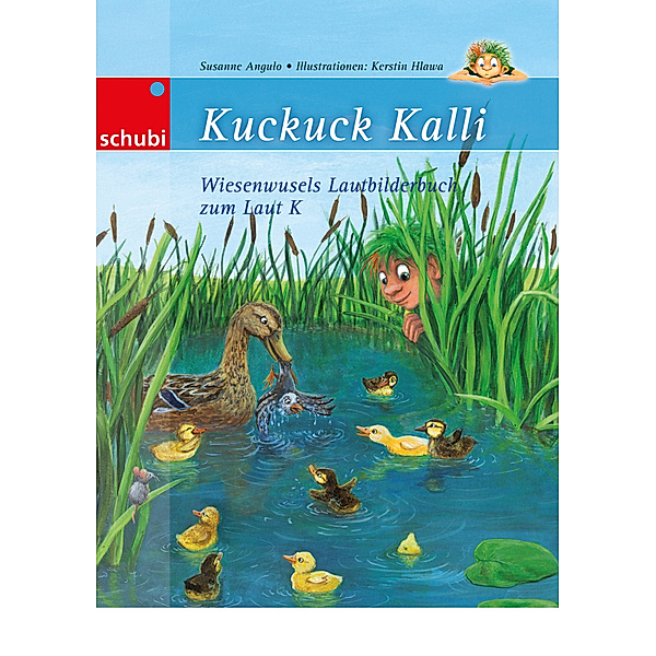 Kuckuck Kali - Wiesenwusels Lautbilderbuch zum Laut K, Susanne Angulo