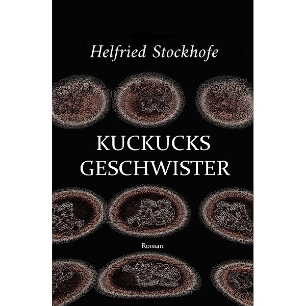 Kuckucksgeschwister, Helfried Stockhofe