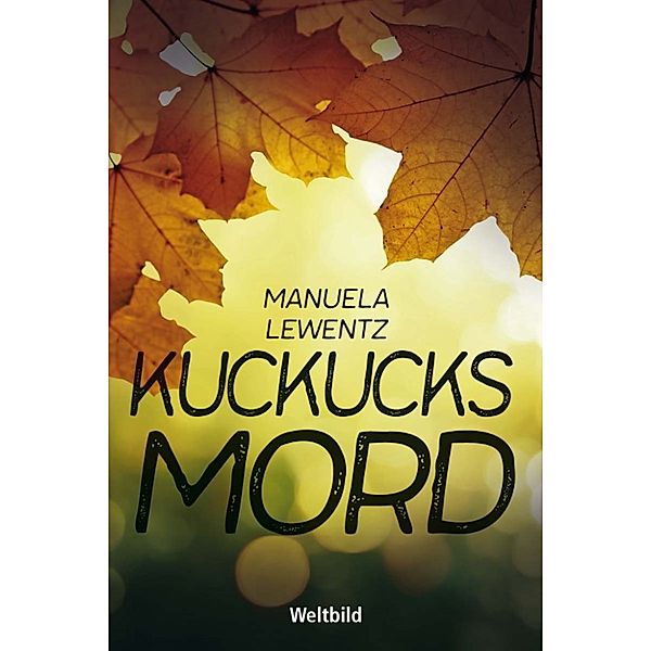 KuckucksMord, Manuela Lewentz