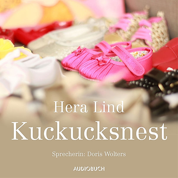 Kuckucksnest, Hera Lind