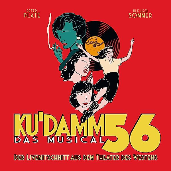 Ku'Damm 56: Das Musical (Der Livemitschnitt Aus Dem Theater des Westens) (2 LPs) (Vinyl), Peter Plate & Sommer Ulf Leo