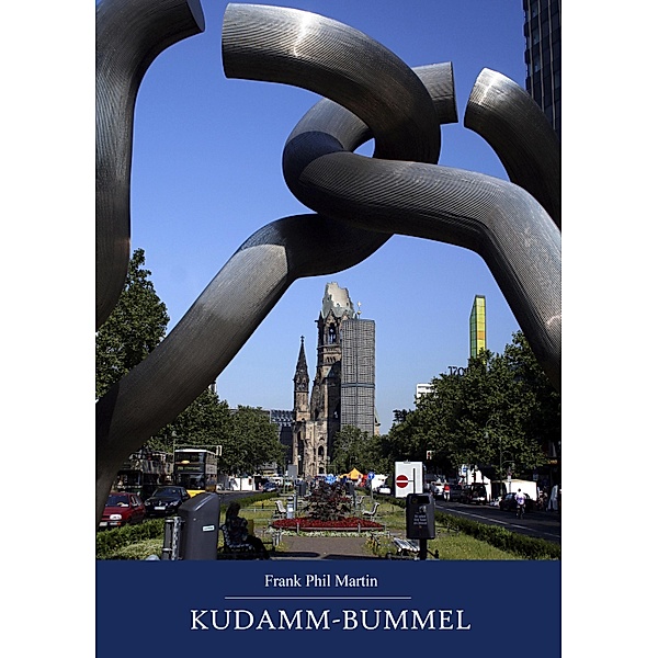 Kudamm-Bummel, Frank Phil Martin
