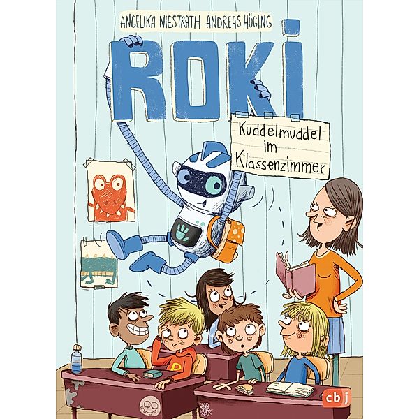 Kuddelmuddel im Klassenzimmer / ROKI Bd.2, Andreas Hüging, Angelika Niestrath